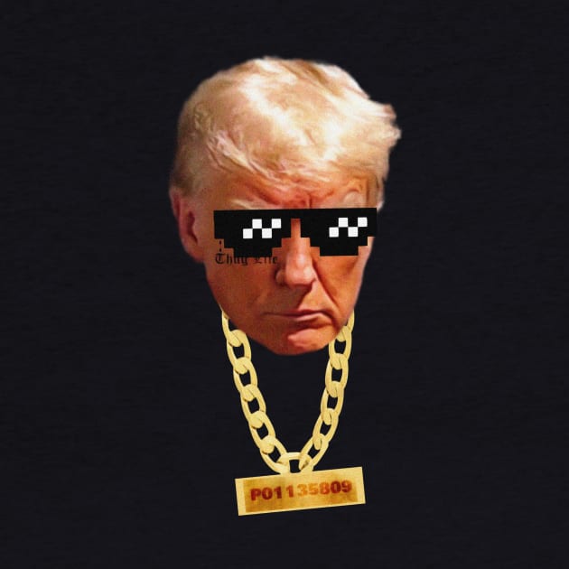 Thug Life Trump Mugshot by ArcaNexus